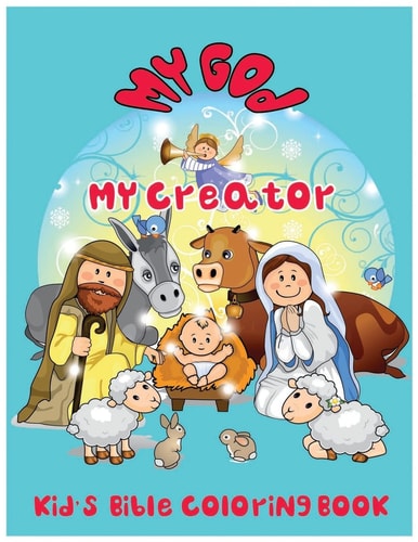 My God. My Creator. Kid's Bible Coloring Book