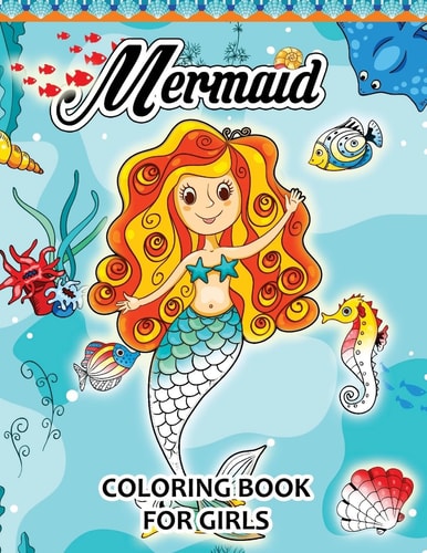 Mermaid Coloring Books for Girls Pattern and Doodle Design for Relaxation and Mindfulness