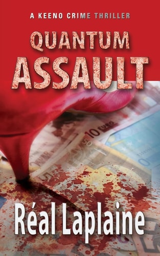 Quantum Assault - A Keeno Crime Thriller Human Traffickers Get in the Cross-hairs of Keeno McCole's Gun