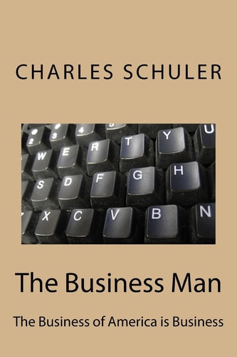 The Business Man The Business of America Is Business