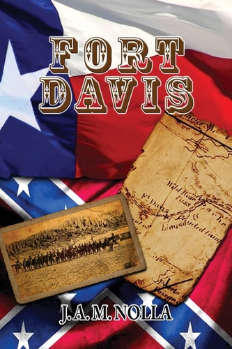 Fort Davis Protector of the San Antonio-El Paso Road