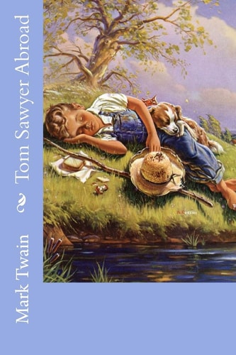 Tom Sawyer Abroad Mark Twain