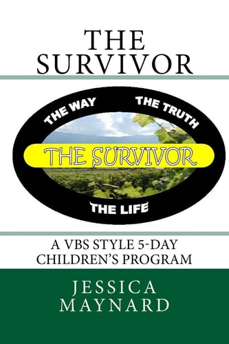 The Survivor A VBS Style 5-Day Children's Program