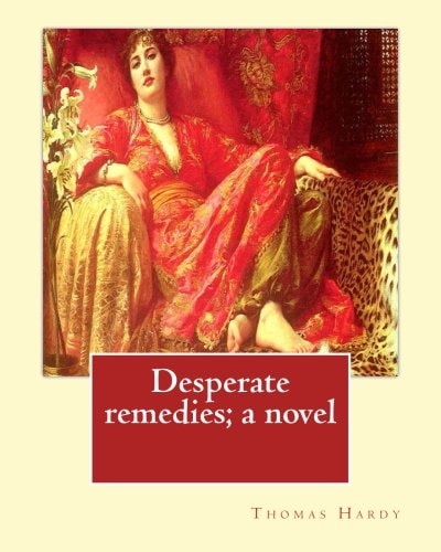 Desperate Remedies; a Novel. By: Thomas Hardy, and By: Sir W. Scott Illusreated By: F. (Fred) Barnard (16 May 1846 - 28 September 1896) Was a Victorian English Illustrator, Caricaturist and Genre Painter