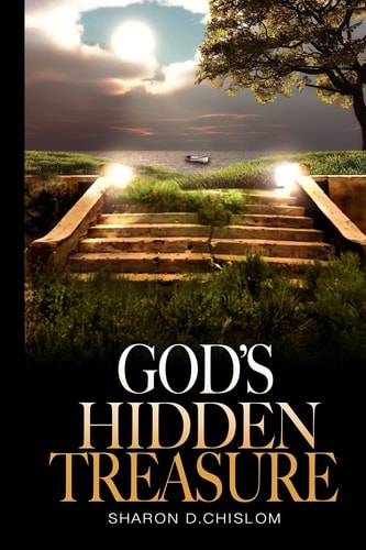 God's Hidden Treasure 40 Day Devotional/ The Best of Things Hidden in the Worst of Things