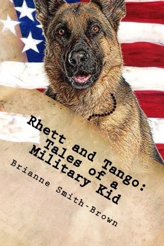 Rhett and Tango Tales of a Military Kid