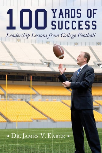 100 Yards of Success Leadership Lessons from College Football