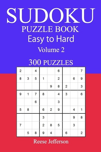 300 Easy to Hard Sudoku Puzzle Book Volume 2