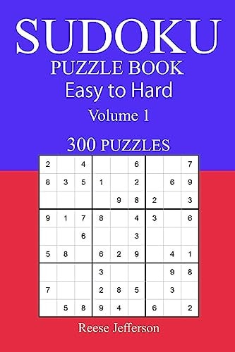 300 Easy to Hard Sudoku Puzzle Book Volume 1