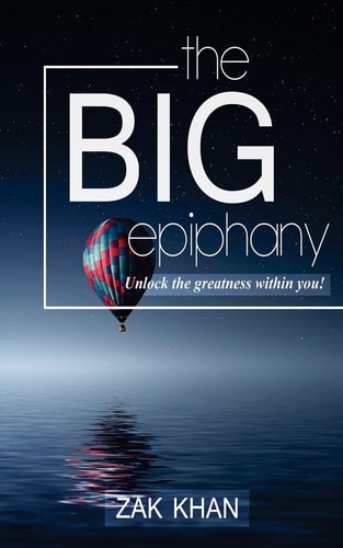 The Big Epiphany Unlock The Greatness Within You