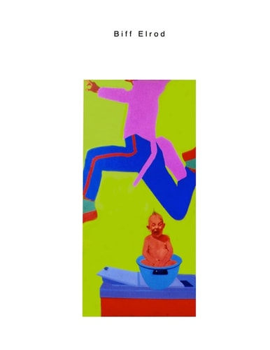 Biff Elrod Biff Elrod Leaps and Journeys