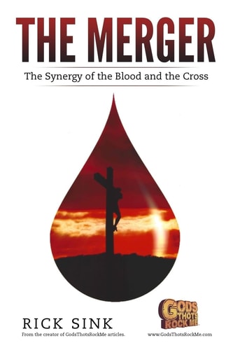 The Merger The Synergy of the Blood and the Cross
