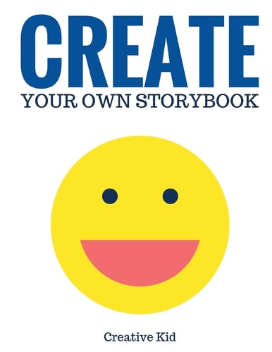 Create Your Own Storybook 50 Pages - Write, Draw, and Illustrate Your Own Book (Large, 8. 5 X 11)