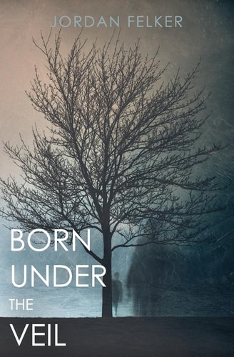 Born Under the Veil