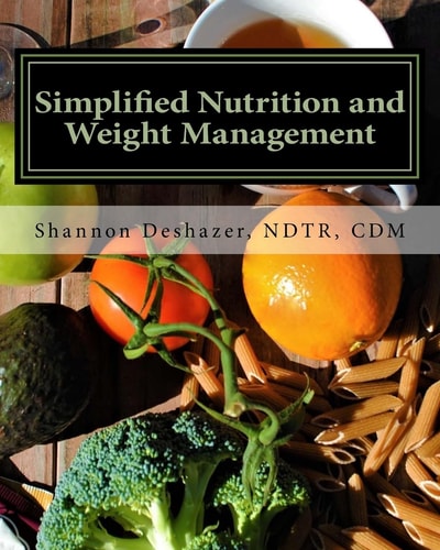 Simplified Nutrition and Weight Management From the Perpetual Student