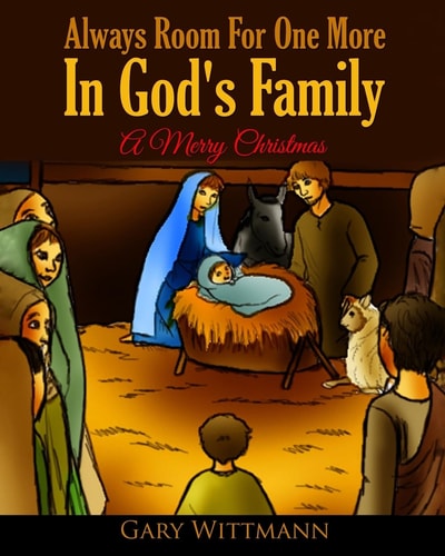 Always Room For One More In God's Family A Merry Christmas
