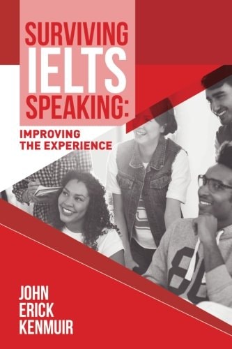 Surviving IELTS Speaking Improving the Experience