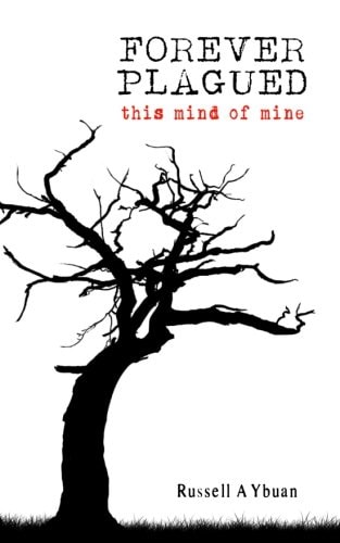 Forever Plagued This Mind of Mine