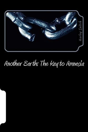 Another Earth : The Key To Amnesia