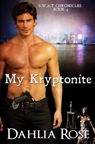 My Kryptonite A Dahlia Rose Quick Tease Book