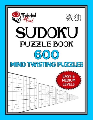 Sudoku Puzzle Book, 600 Mind Twisting Puzzles, Easy and Medium Levels Improve Your Sudoku Game With This Two Level Book