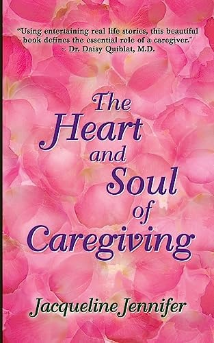 The Heart and Soul of Caregiving