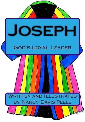 Joseph God's Loyal Leader