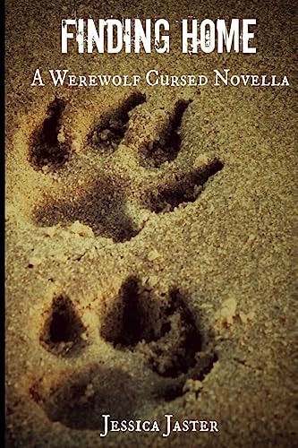 Finding Home (a Werewolf Cursed Novella, Part One)
