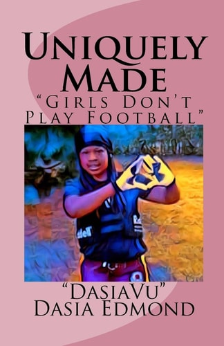 Uniquely Made "Girls Don't Play Football"