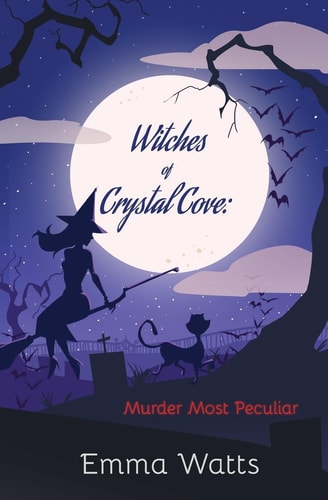 Witches of Crystal Cove Murder Most Peculiar