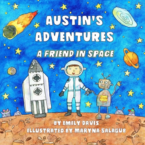Austin's Adventures A Friend in Space