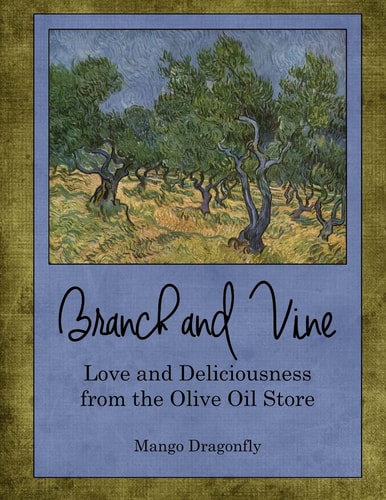 Branch and Vine Recipes from the Olive Oil Store