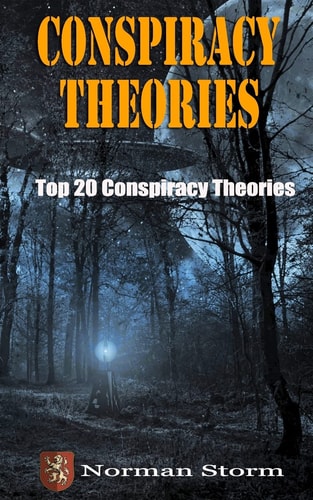 Conspiracy Theories Top 20 Conspiracy Theories