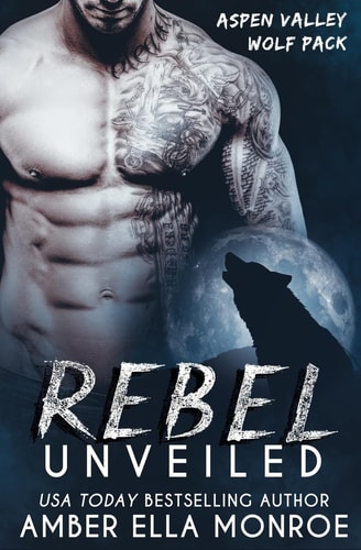 Rebel Unveiled Aspen Valley Wolf Pack
