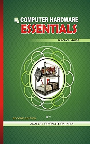 COMPUTER HARDWARE ESSENTIALS Practical Guide