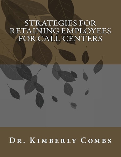 Strategies for Retaining Employees for Call Centers