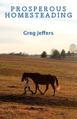 Prosperous Homesteading