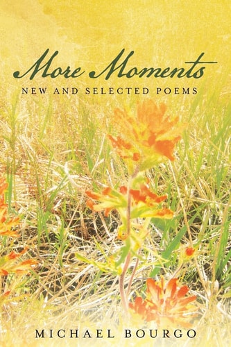 More Moments New and Selected Poems