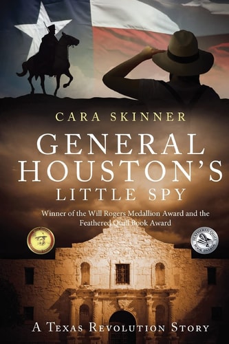 General Houston's Little Spy A Texas Revolution Story