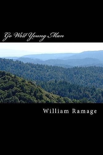 Go West Young Man Stories from an Idle Mind