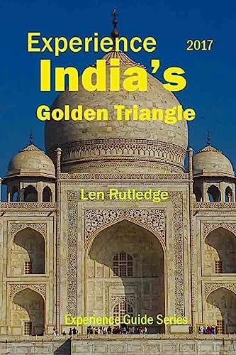 Experience India's Golden Triangle 2017