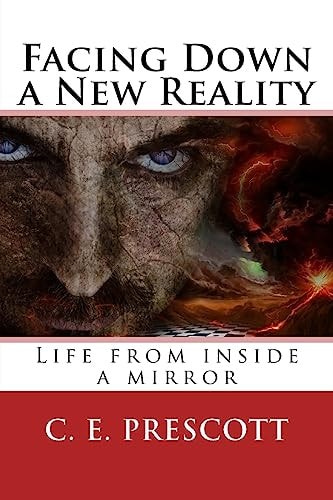 Facing Down a New Reality Life from Inside a Mirror