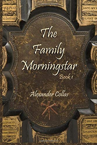 The Family Morningstar Book 1