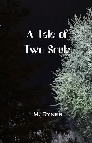 A Tale of Two Souls