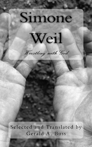 Simone Weil Wrestling with God