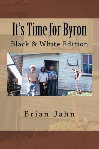 It's Time for Byron Black and White Edition