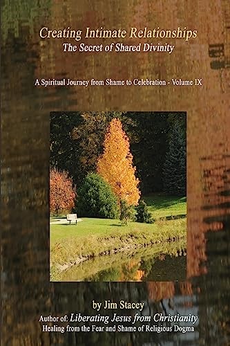 Creating Intimate Relationships The Secret of Shared Divinity