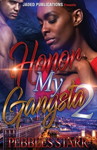 Honor My Gangsta 2 The Finale
