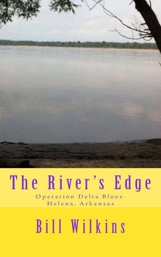 The River's Edge Operation Delta Blues-Helena, Arkansas