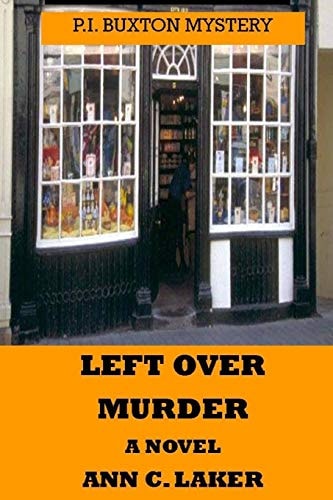 Left Over Murder P. I. Buxton Mystery